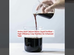 الأسمدة السائلة الحمضية الأمينية الكالسيوم البورونية تغذية محاصيل عالية الكفاءة لزيادة الغلة